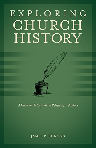 Imagen de archivo de Exploring Church History : A Guide to History, World Religions, and Ethics a la venta por Better World Books