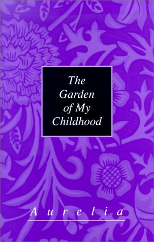Stock image for The Garden of My Childhood for sale by Zubal-Books, Since 1961