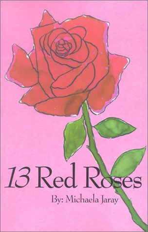 Beispielbild fr 13 Red Roses: A Romance Novel zum Verkauf von Ergodebooks
