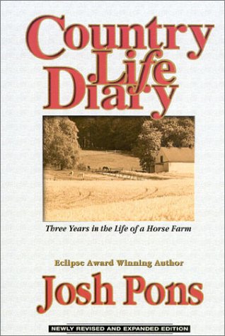 Beispielbild fr Country Life Diary : Three Years in the Life of a Horse Farm, Revised Ed. zum Verkauf von Better World Books