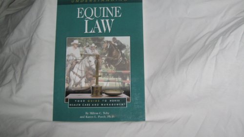 Beispielbild fr Understanding Equine Law: Your Guide to Horse Health Care and Management zum Verkauf von medimops