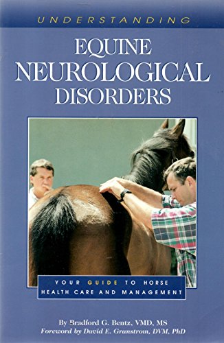 Stock image for Understanding Equine Neurological Disorders: Your Guide to Horse Health Care and Management (Horse Health Care Library) for sale by Wonder Book