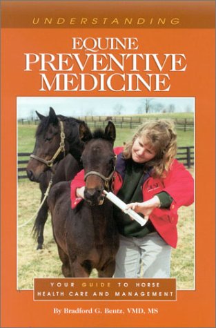 Stock image for Understanding Equine Preventive Medicine: Your Guide to Horse Health Care and Management (Horse Health Care Library) for sale by Wonder Book