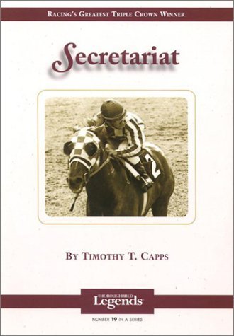 9781581500912: Secretariat (Thoroughbred Legends)