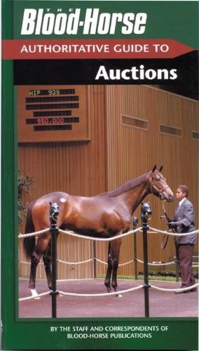 Imagen de archivo de Blood-Horse Authoritative Guide to Auctions a la venta por HPB-Ruby
