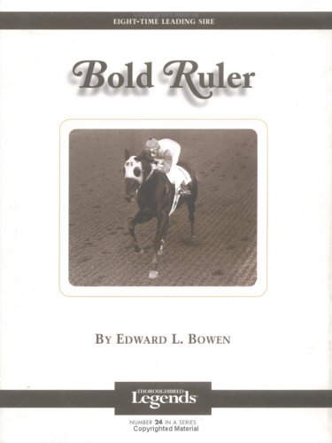 Imagen de archivo de Bold Ruler: Thoroughbred Legends a la venta por GF Books, Inc.