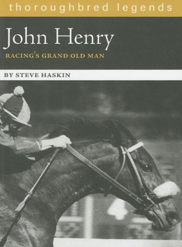 Beispielbild fr John Henry: Racing's Grand Old Man (Thoroughbred Legends) zum Verkauf von BooksRun