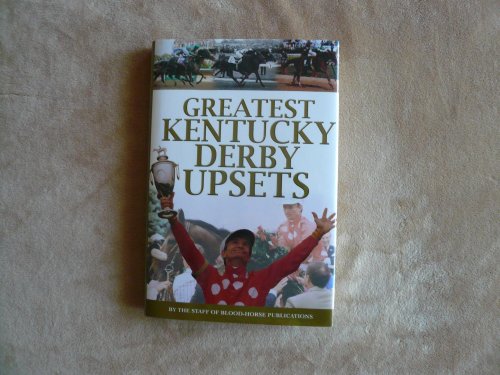 Imagen de archivo de Greatest Kentucky Derby Upsets a la venta por Better World Books