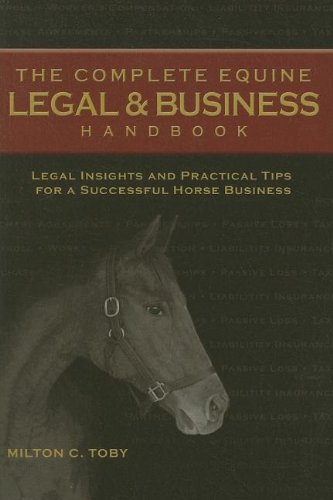 9781581501575: The Complete Equine Legal & Business Handbook: Legal Insights and Practical Tips for a Successful Horse Business