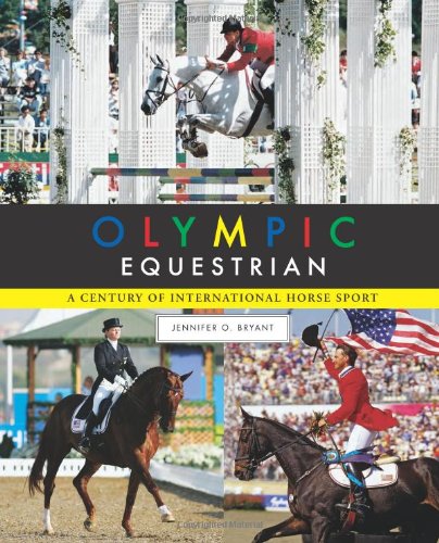 Beispielbild fr Olympic Equestrian : A Century of International Horse Sport zum Verkauf von Better World Books