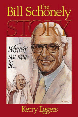 Stock image for Wherever You May Be: The Bill Schonely Story for sale by BooksRun