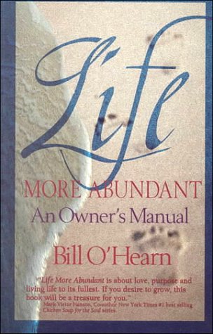 Beispielbild fr Life More Abundant: An Owner's Manual zum Verkauf von ThriftBooks-Atlanta