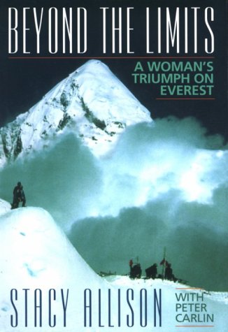 9781581510560: Beyond the Limits - a Woman's Triumph on Everest
