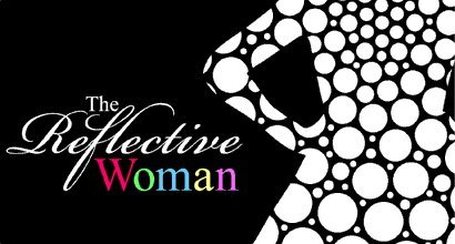 The Reflective Woman {SEVENTH EDITION}