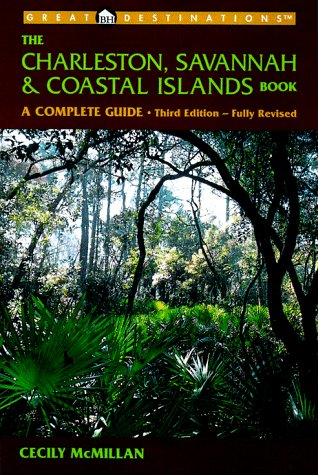 Beispielbild fr Great Destinations: Charleston, Savannah & Coastal Islands Book : A Complete Guide (3rd Ed) zum Verkauf von HPB Inc.