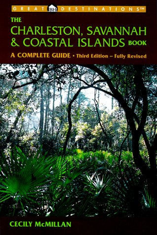 Imagen de archivo de Great Destinations: Charleston, Savannah & Coastal Islands Book : A Complete Guide (3rd Ed) a la venta por HPB Inc.