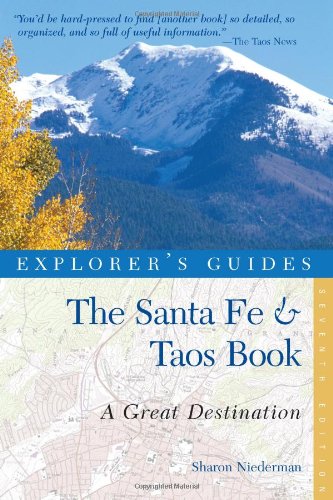 Stock image for Explorer's Guides: The Santa Fe & Taos Book: A Complete Guide for sale by ThriftBooks-Dallas