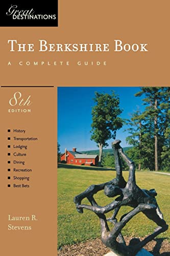 Stock image for The Berkshire Book: Great Destinations : A Complete Guide for sale by Better World Books