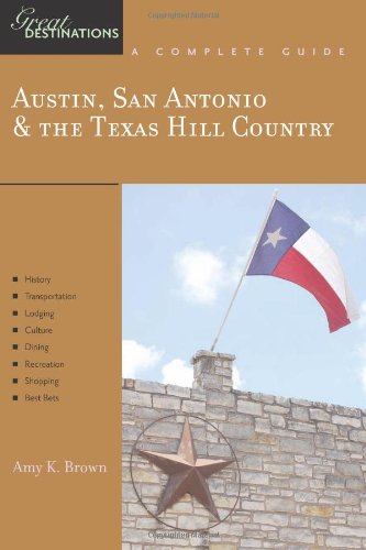 Beispielbild fr Explorer's Guide Austin, San Antonio & the Texas Hill Country: A Great Destination (Explorer's Great Destinations) zum Verkauf von Wonder Book