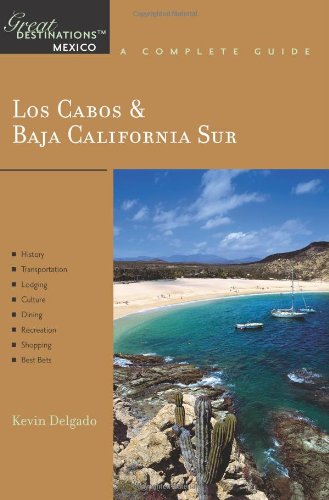 9781581570427: Los Cabos & Baja California Sur Great Destinations Mexico: A Complete Guide [Lingua Inglese]: 0