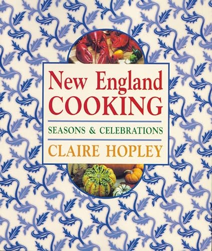 Beispielbild fr New England Cooking : Seasons and Celebrations zum Verkauf von Better World Books