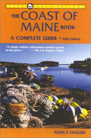 Beispielbild fr The Coast of Maine Book: A Complete Guide, Fifth Edition (A Great Destinations Guide) zum Verkauf von Redux Books