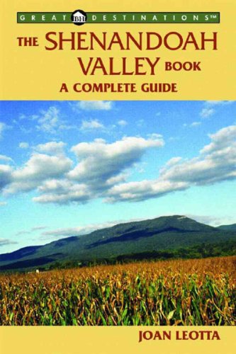 Imagen de archivo de The Shenandoah Valley Book: A Complete Guide (A Great Destinations Guide) a la venta por HPB Inc.