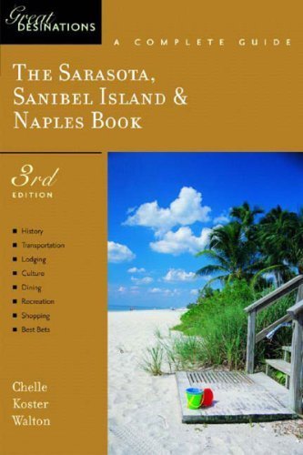 Stock image for The Sarasota, Sanibel Island & Naples Book: A Complete Guide (A Great Destinations Guide) for sale by Wonder Book