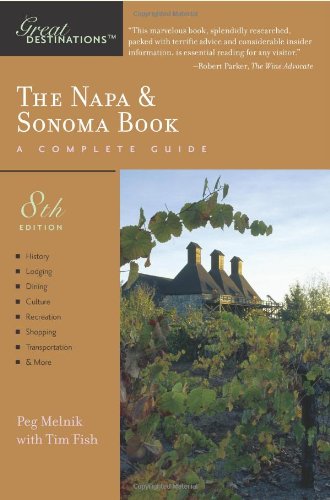 Stock image for The Napa and Sonoma Book : Great Destinations for sale by Better World Books