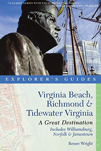 Stock image for Explorer's Guide Virginia Beach, Richmond and Tidewater Virginia: Includes Williamsburg, Norfolk, and Jamestown: A Great Destination (Explorer's Great Destinations) for sale by SecondSale