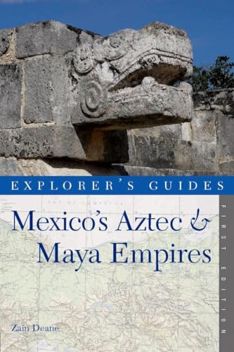 Stock image for Explorer's Guide Mexico's Aztec and Maya Empires for sale by Better World Books