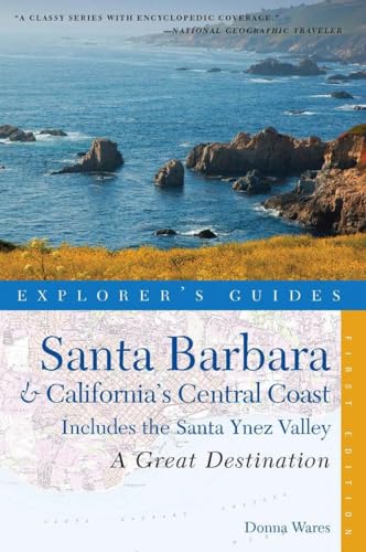 Beispielbild fr Explorer's Guide Santa Barbara and California's Central Coast : A Great Destination: Includes the Santa Ynez Valley zum Verkauf von Better World Books: West