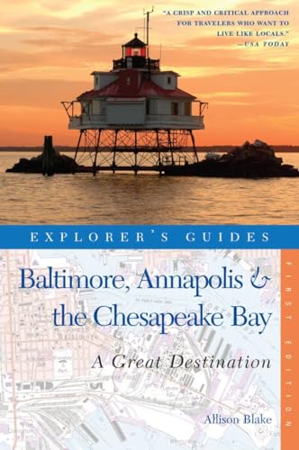 Stock image for Explorer's Guide Baltimore, Annapolis & The Chesapeake Bay: A Great Destination (Explorer's Great Destinations) for sale by BookHolders