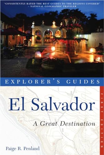 Imagen de archivo de Explorers Guide El Salvador: A Great Destination (Explorers Great Destinations) a la venta por New Legacy Books