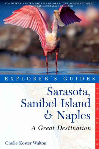 Beispielbild fr Explorer's Guide - Sarasota, Sanibel Island and Naples zum Verkauf von Better World Books