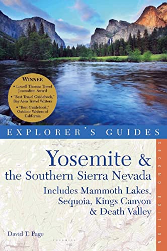 Imagen de archivo de An Explorer's Guide Yosemite and the Southern Sierra Nevada : Includes Mammoth Lakes, Sequoia, Kings Canyon and Death Valley a la venta por Better World Books