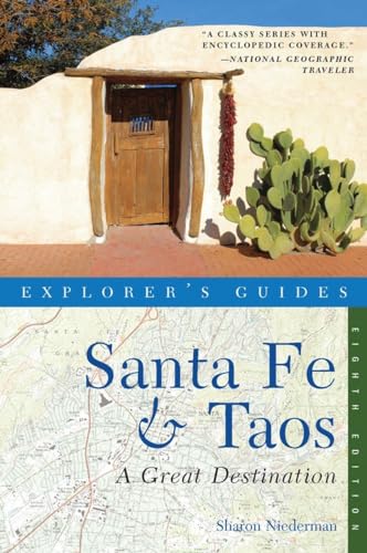 Stock image for Explorer's Guide Santa Fe & Taos: A Great Destination (Explorer's Great Destinations) for sale by Wonder Book