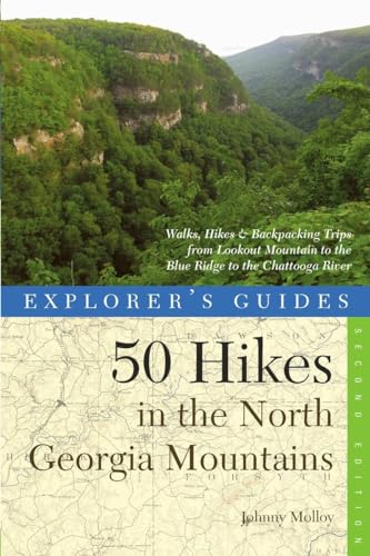 Stock image for Explorer's Guide 50 Hikes in the North Georgia Mountains: Walks, Hikes Backpacking Trips from Lookout Mountain to the Blue Ridge to the Chattooga River (Explorer's 50 Hikes) for sale by Books of the Smoky Mountains