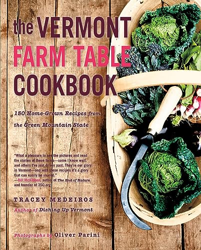 Stock image for Vermont Farm Table Cookbook: 150 Home Grown Recipes from the Green Mountain State for sale by Montana Book Company