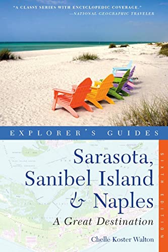 9781581571677: Explorer's Guide Sarasota, Sanibel Island & Naples: A Great Destination (Explorer's Great Destinations) [Idioma Ingls]: 0