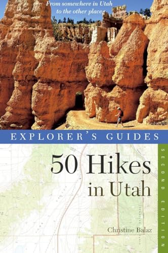 Stock image for Explorer's Guide 50 Hikes in Utah (Explorer's 50 Hikes) for sale by SecondSale