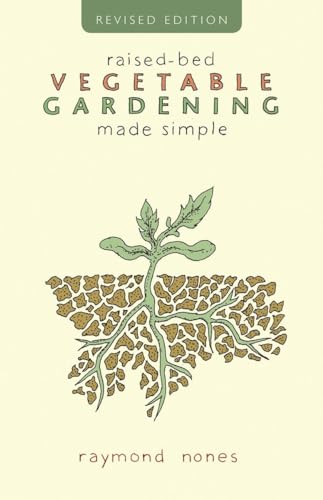 9781581571882: Raised-Bed Vegetable Gardening Made Simple: The Three-module Home Vegetable Garden