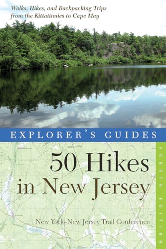 Stock image for Explorer's Guide 50 Hikes in New Jersey: Walks, Hikes, and Backpacking Trips from the Kittatinnies to Cape May (Fourth Edition) (Explorer's 50 Hikes) for sale by BookHolders