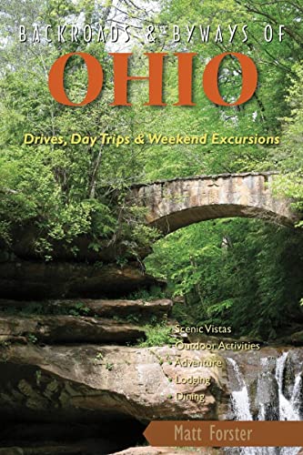 Beispielbild fr Backroads and Byways of Ohio : Drives, Day Trips and Weekend Excursions zum Verkauf von Better World Books