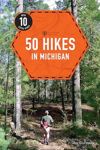 9781581572063: Explorer's Guide 50 Hikes in Michigan: Sixty Walks, Day Trips, and Backpacks in the Lower Peninsula (Explorer's 50 Hikes)