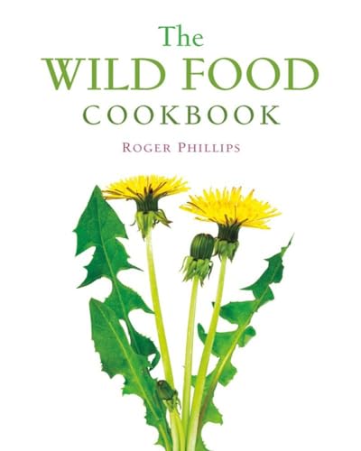 Stock image for The Wild Food Cookbook for sale by Apple Book Service
