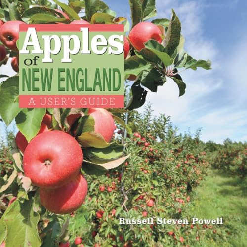 Stock image for Apples of New England: A User's Guide for sale by SecondSale
