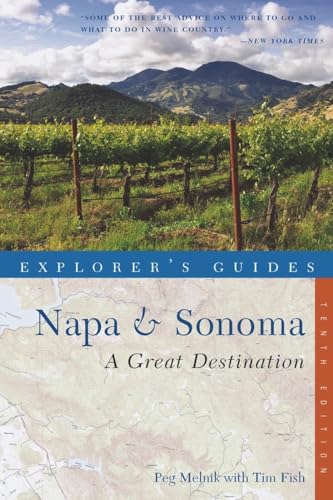 Stock image for Explorer's Guide Napa & Sonoma: A Great Destination (Explorer's Great Destinations) for sale by Wonder Book