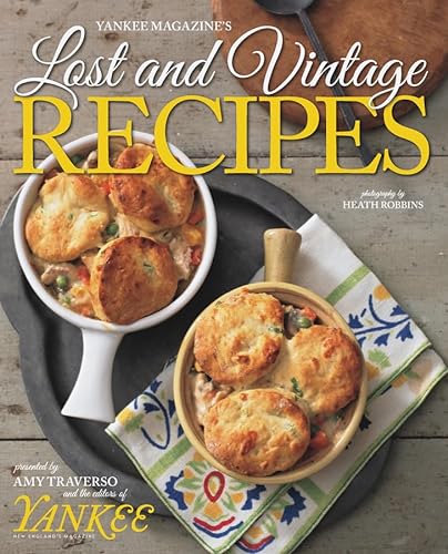 Beispielbild fr Yankee's Lost and Vintage Recipes zum Verkauf von Better World Books