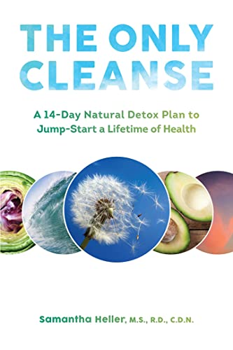 Stock image for The Only Cleanse: A 14-Day Natural Detox Plan to Jump-Start a Lifetime of Health for sale by SecondSale